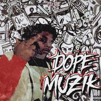 Dope Muzik