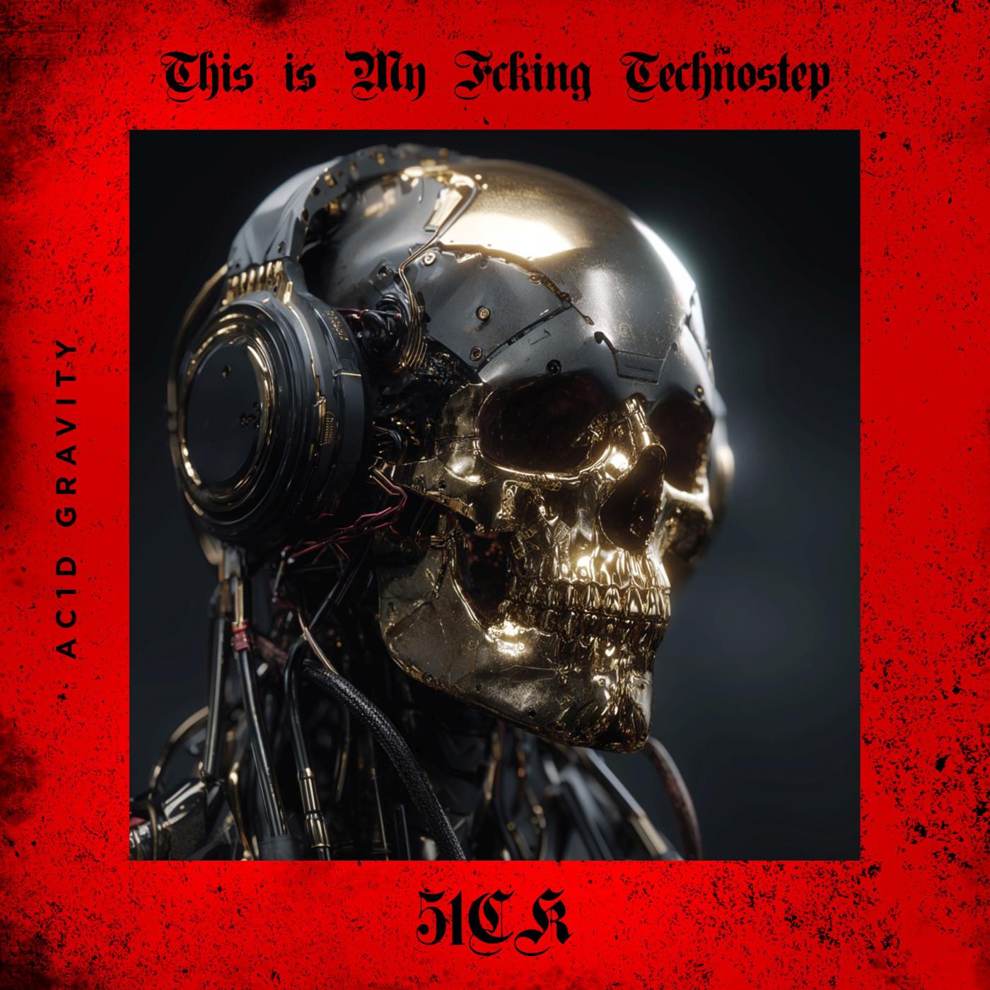 This Is My FCKing Technostep (Extended Mix)