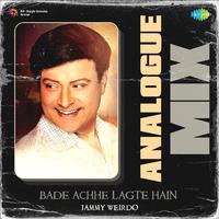 Bade Achhe Lagte Hain Analogue Mix