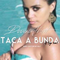 Taca a Bunda (Hoje Tem!)