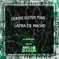 Deboxe Eleteo Funk - Ladra de Macho