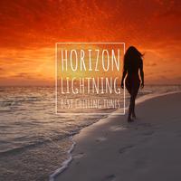 Horizon Lightning - Best Chilling Tunes