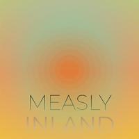 Measly Inland