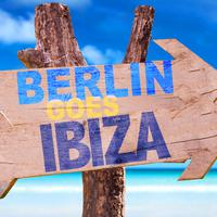 Berlin Goes Ibiza