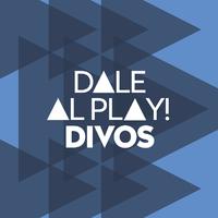 Dale al play!: Divos