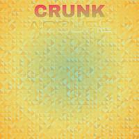 Crunk Assure