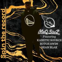 SPIN THE RECORD (feat. KANETIC SOURCE, BUTCH SWIM & SEAN BLAK)