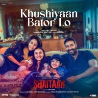 Khushiyaan Bator Lo (From 