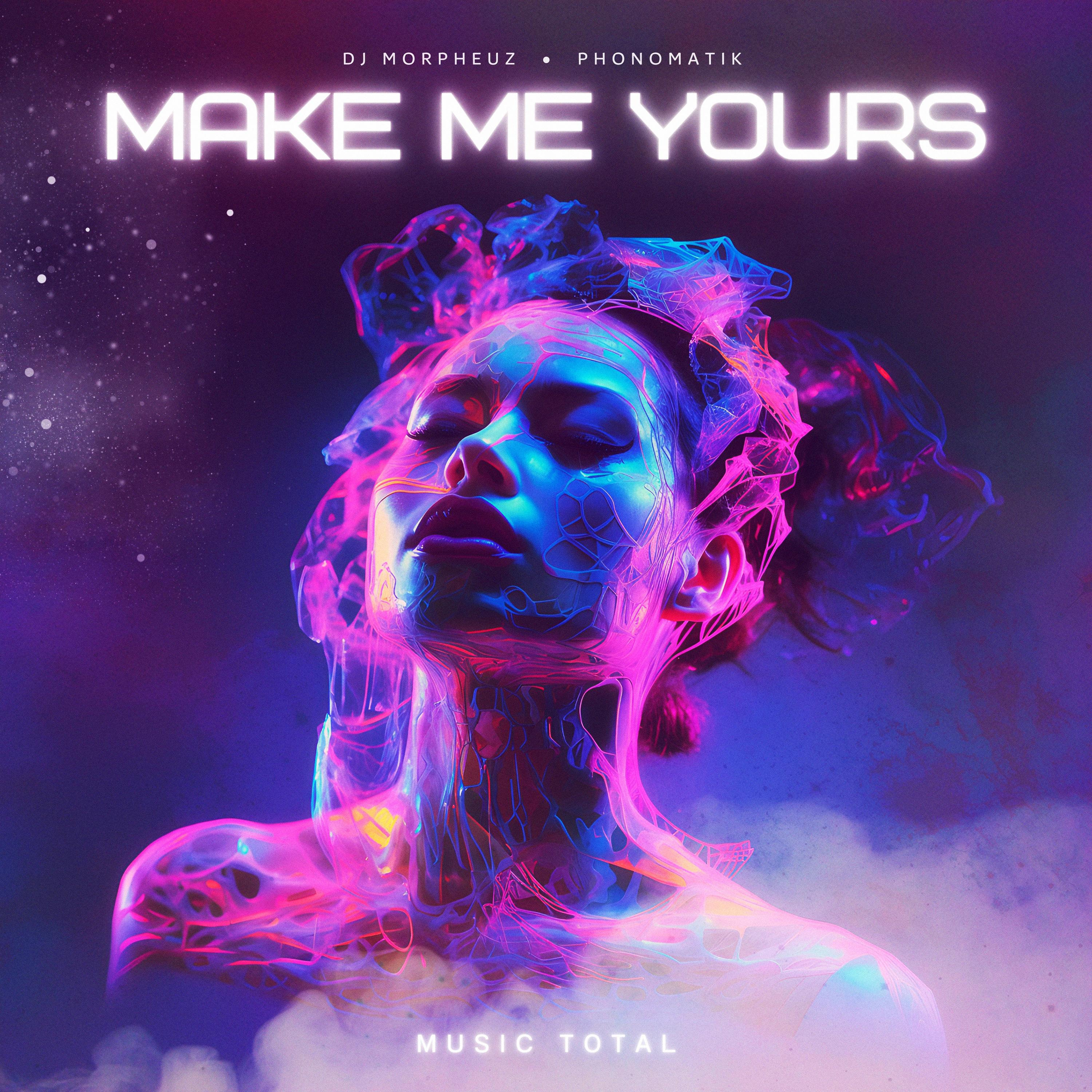 make me yours