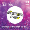 Heidi Jahns - Ein kleines bisschen Du (DJ Ostkurve Remix)