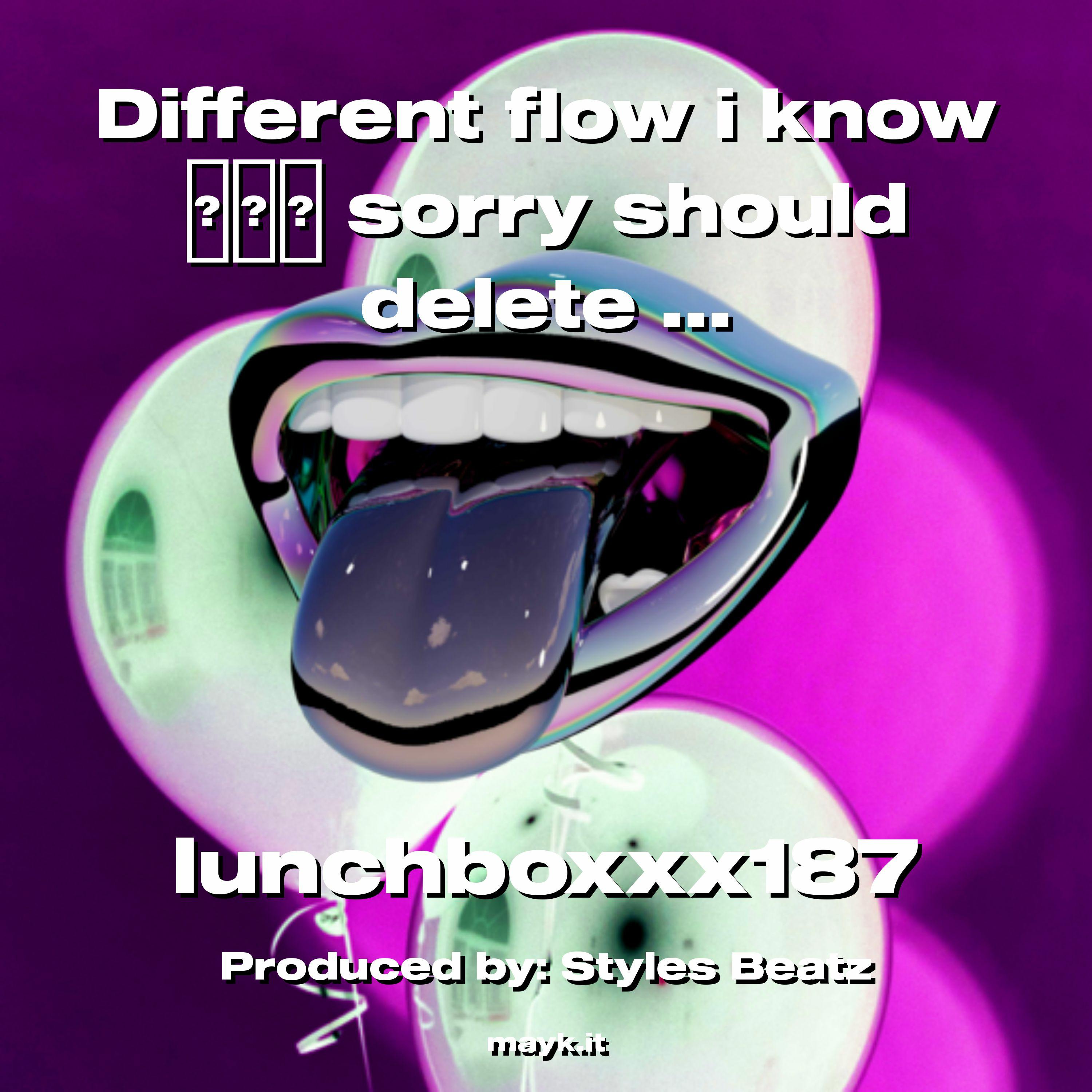 Different flow i know sorry should delete lol