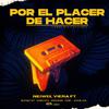 Neiwel Viera - Por el Placer de Hacer