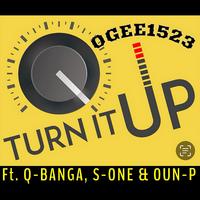 TURN IT UP (feat. Q-BANGA, S-ONE & OUN-P)
