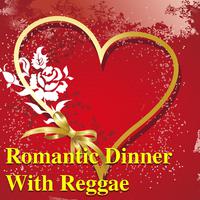 Romantic Dinner With Reggae