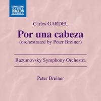 GARDEL, C.: Por una cabeza (arr. P. Breiner) (Razumovsky Symphony, P. Breiner)