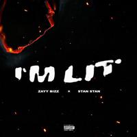 I'm LIT (feat. Stan Stan)