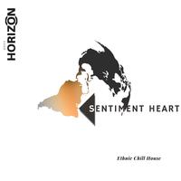 Sentiment Heart - Ethnic Chill House