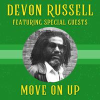 Move On Up: Devon Russell featuring Special Guests