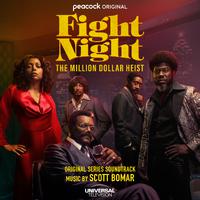 Fight Night: The Million Dollar Heist (Original Series Soundtrack)