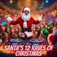 Santa's 12 Raves of Christmas