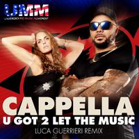 U Got 2 Let The Music (Luca Guerrieri Remix)