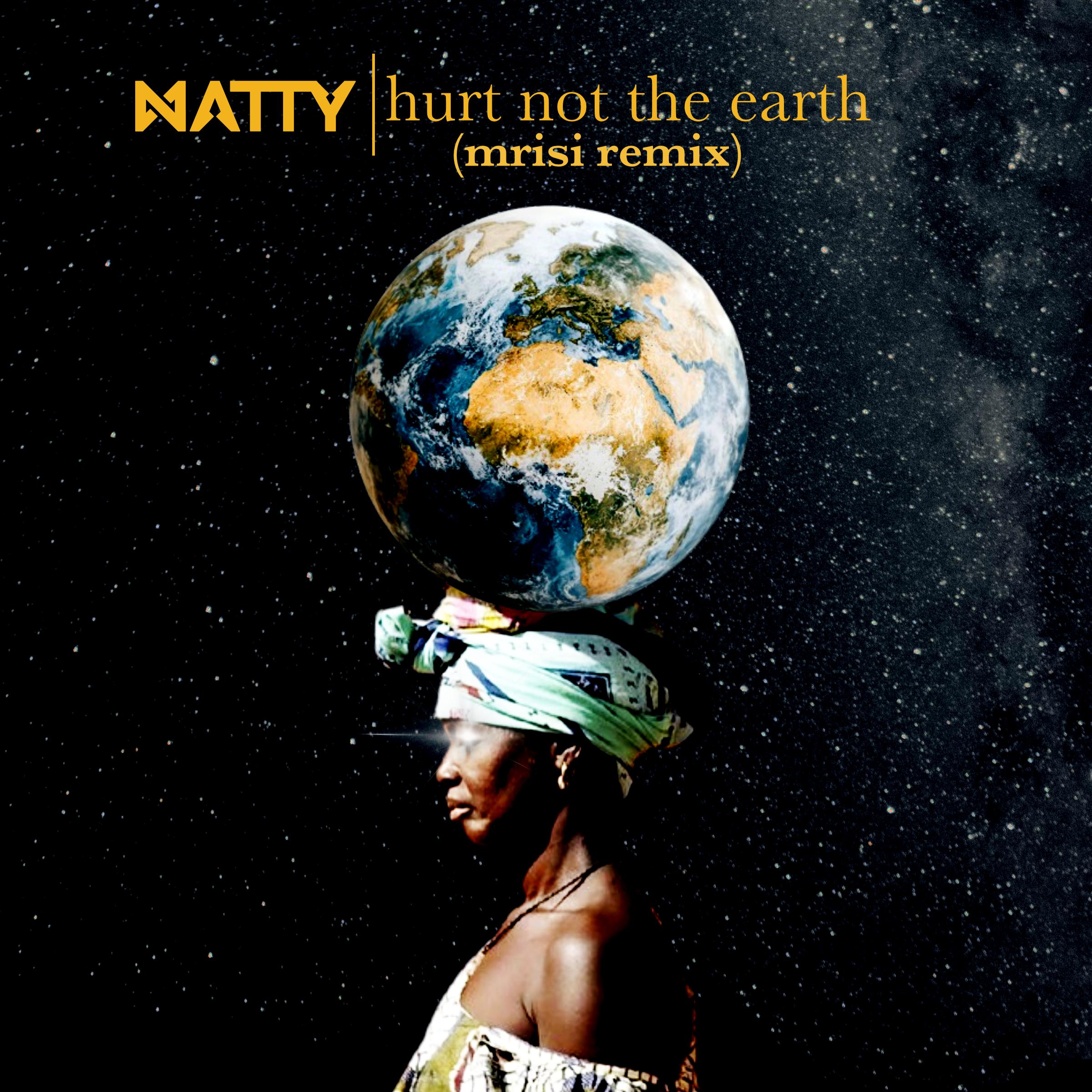 Hurt Not The Earth (Mrisi Remix)
