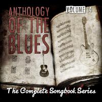 Anthology of the Blues - The Complete Songbook Series, Vol. 14