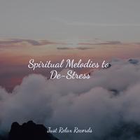 Spiritual Melodies to De-Stress