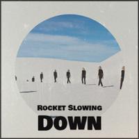 Rocket Slowing Down