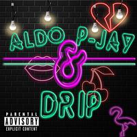 Drip (feat. P-Jay)