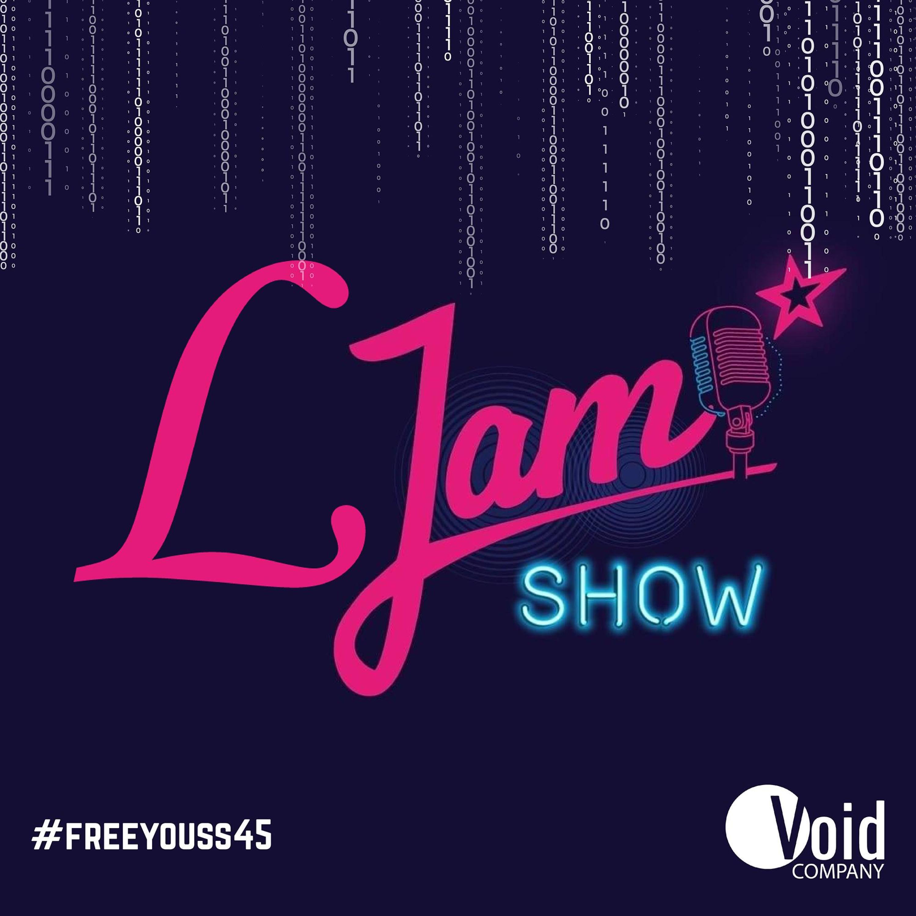 LJAM SHOW