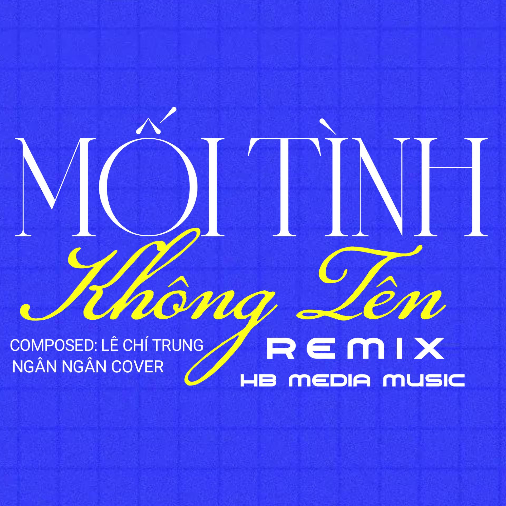 Mối Tình Không Tên (Remix)