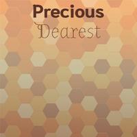 Precious Dearest