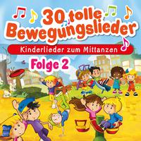 30 tolle Bewegungsieder, Folge 2 - Kinderlieder zum Mittanzen