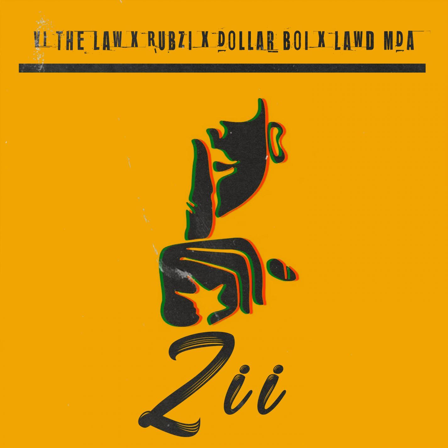 Zii (feat. Dollar Boi, Rubzi & Lawd MDA)
