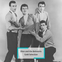 Dion and the Belmonts - Gold Selection