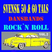 Svensk 50 och 60 tals dansbands Rock'n Roll, Vol. 2