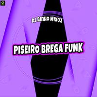 Piseiro Brega Funk