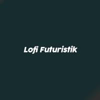 Lofi futuristik