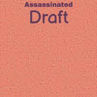 Assassinated Draft