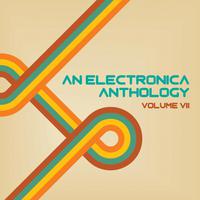 An Electronica Anthology, Vol. 7