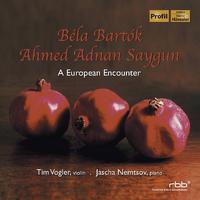 BARTOK, B.: Violin Sonata No. 2 / Rhapsody No. 1 / SAYGUN, A.A.: Suite, Op. 3 / Violina Sonata, Op. 20 (A European Encounter) (Vogler, Nemtsov)