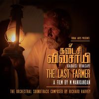 The Last Farmer (Kadaisi Vivasayi / கடைசி விவசாயி) (Original Soundtrack)