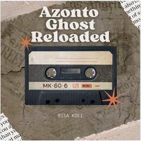 Azonto Ghost Reloaded