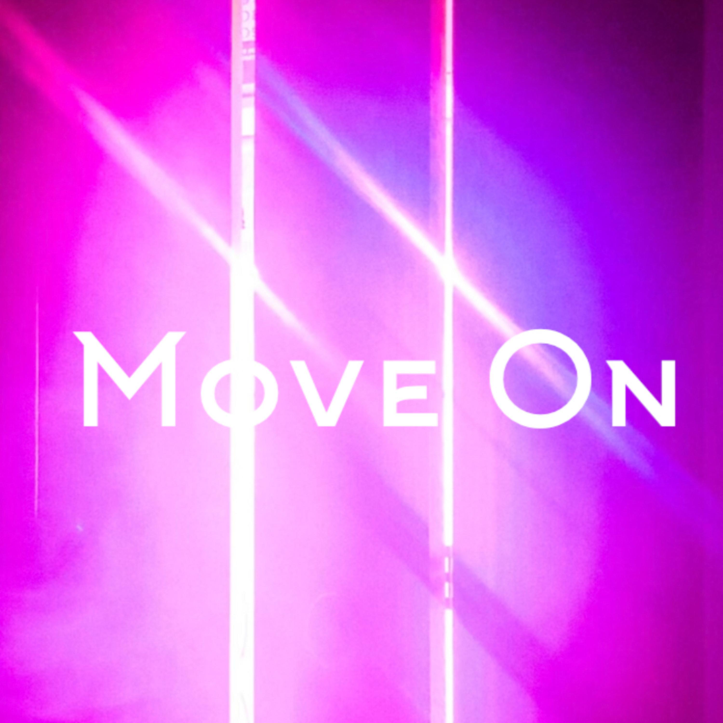 move on