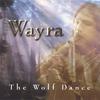 Wayra - The Breeze (Rain Forest Love)