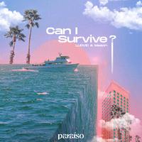 Can I Survive?