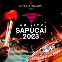 Rio Carnaval Ao Vivo na Sapucaí 2023