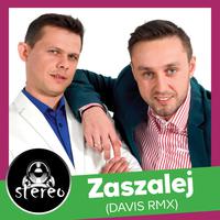 Zaszalej (Davis RMX)