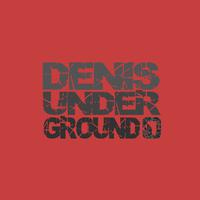 Denis Underground